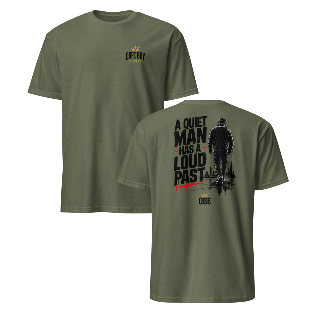 A Quiet Man Has a Loud Past Tee – Back Print