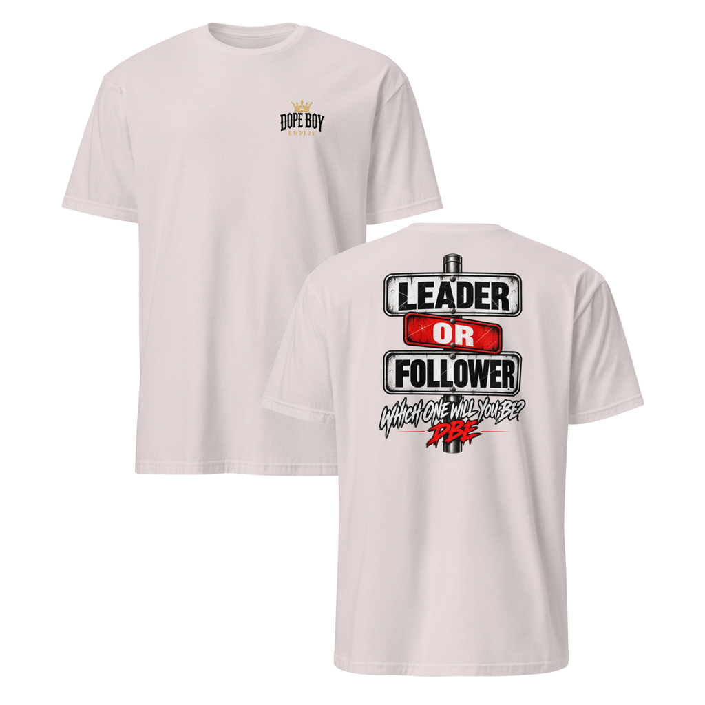 Leader or Follower Tee – Back Print