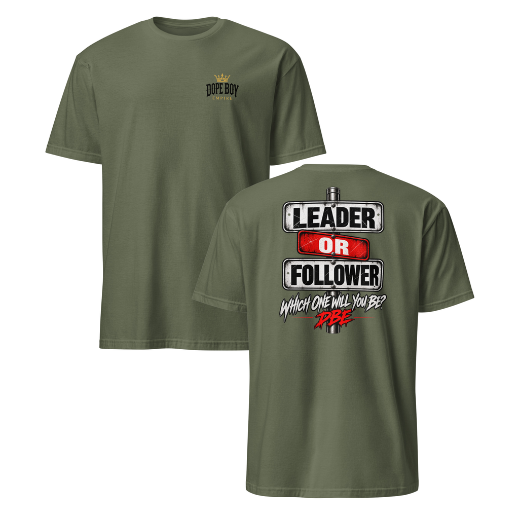 Leader or Follower Tee – Back Print