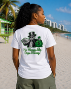 No Money Like Dope Money Tee - Back Print
