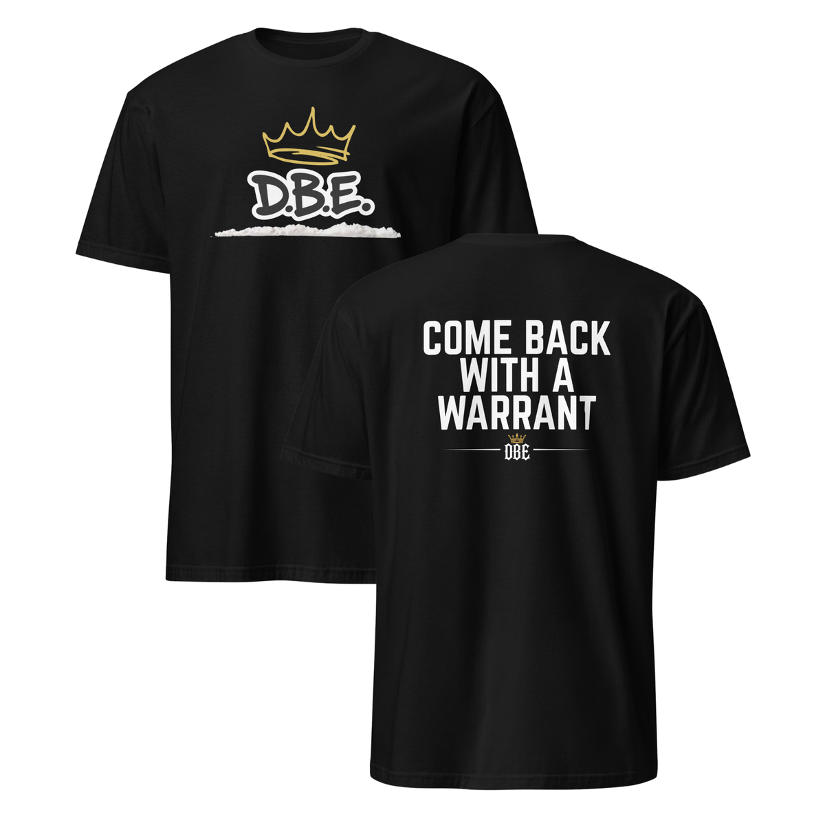 DBE Warrant Tee - Back Print