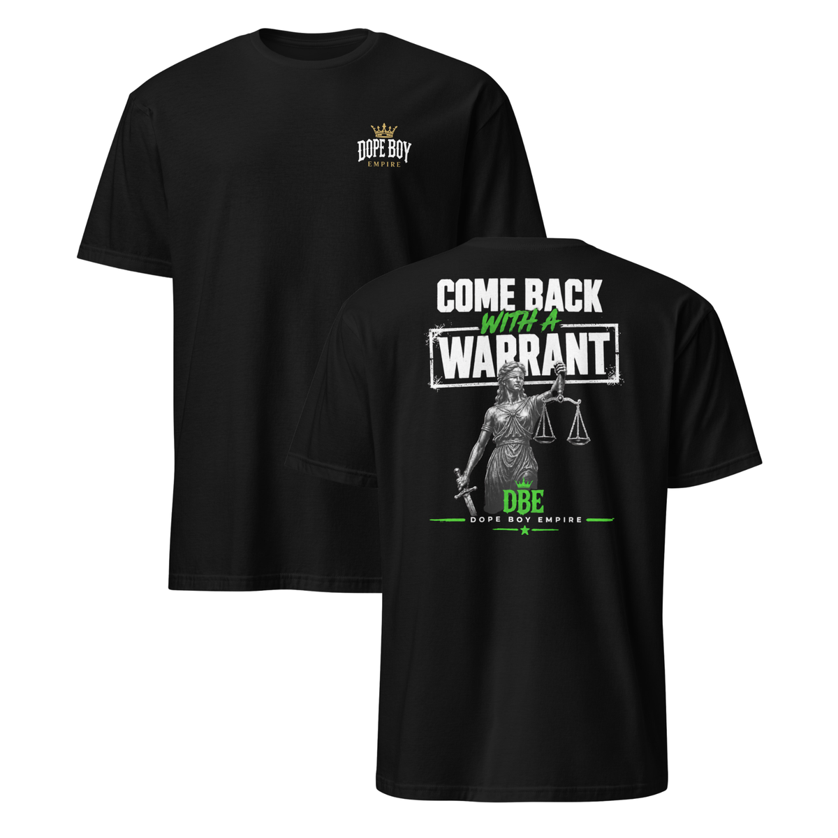 Come Back With A Warrant: Justice Edition Tee - Back Print