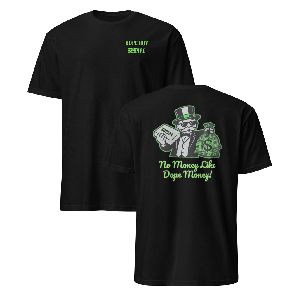 No Money Like Dope Money Tee - Back Print