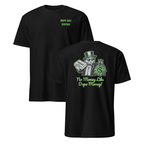 No Money Like Dope Money Tee - Back Print