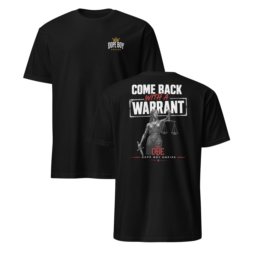 Come Back With A Warrant: Justice Edition Tee - Back Print