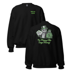 No Money Like Dope Money Crewneck - Back Print