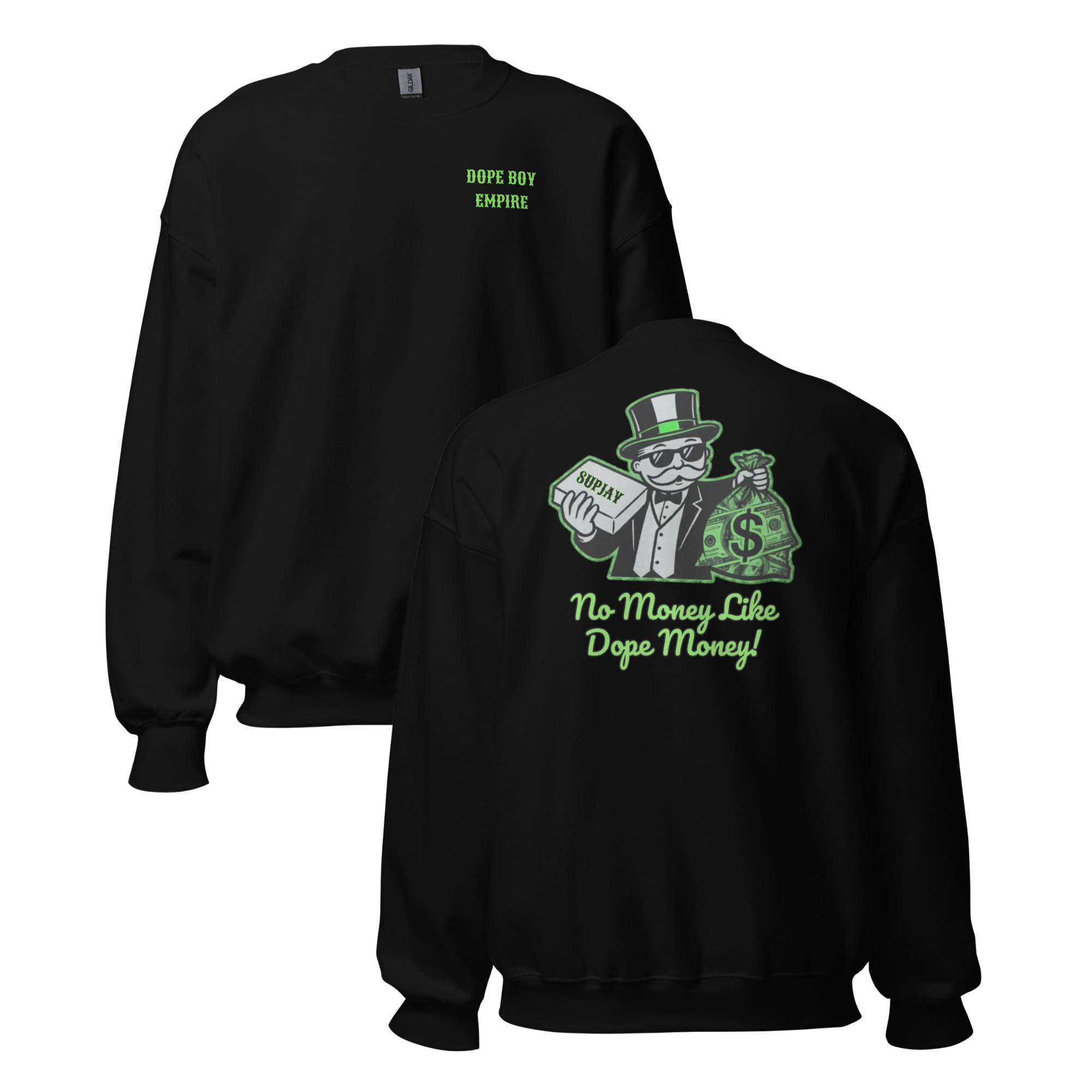 No Money Like Dope Money Crewneck - Back Print