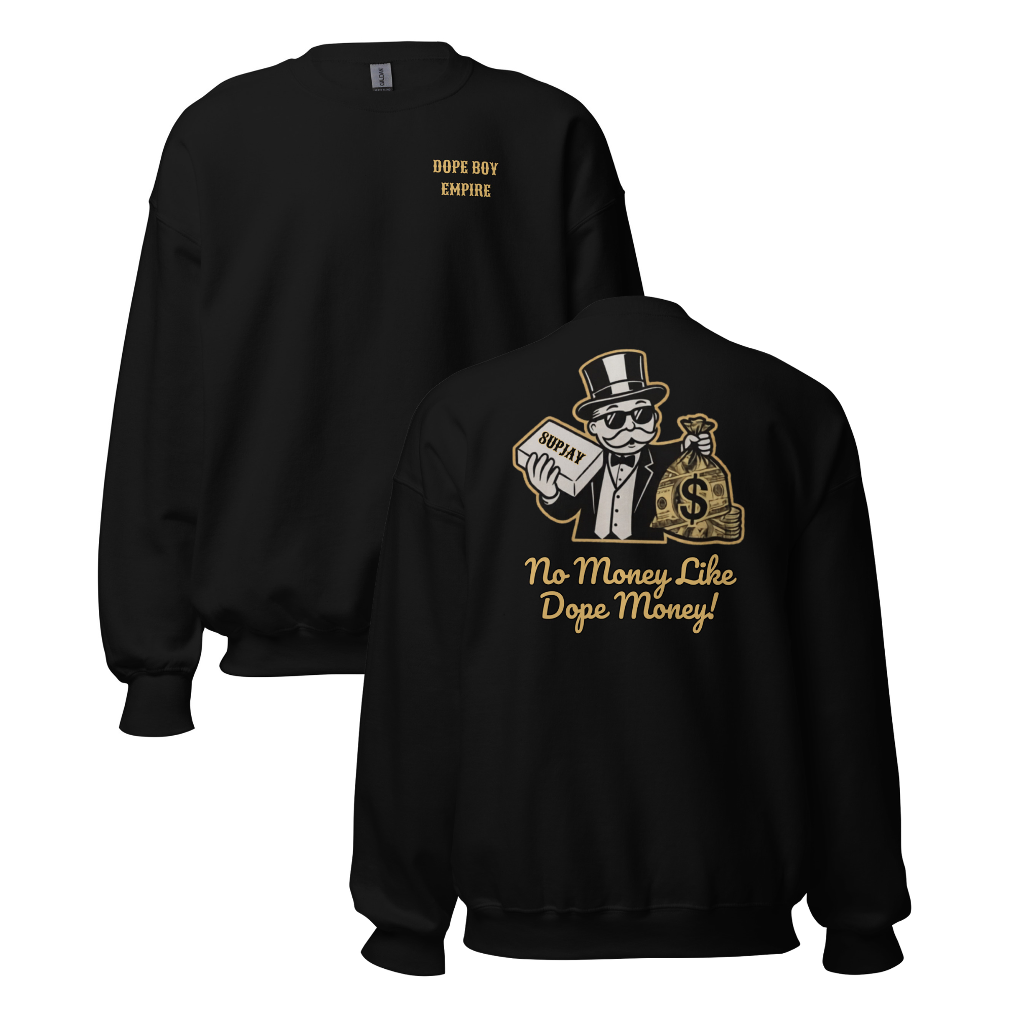 No Money Like Dope Money Crewneck - Back Print