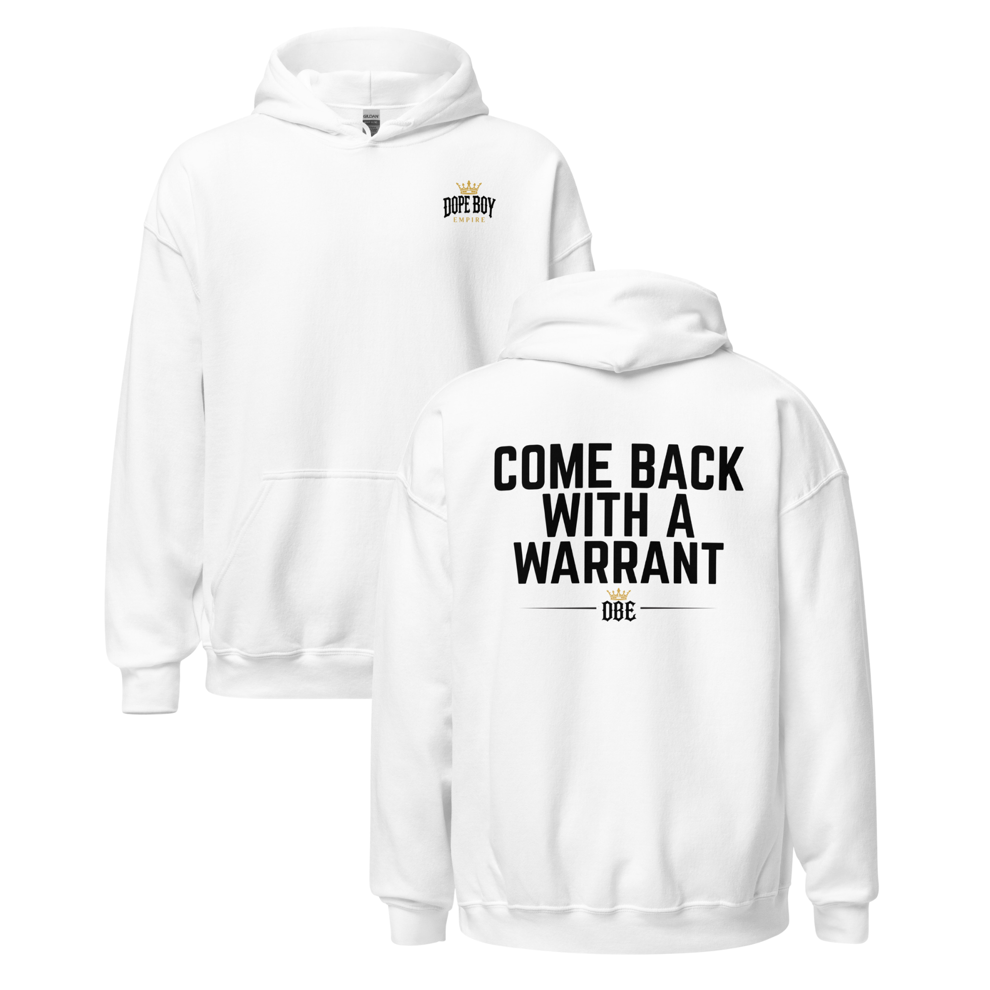 Come Back With A Warrant Hoodie - Back Print