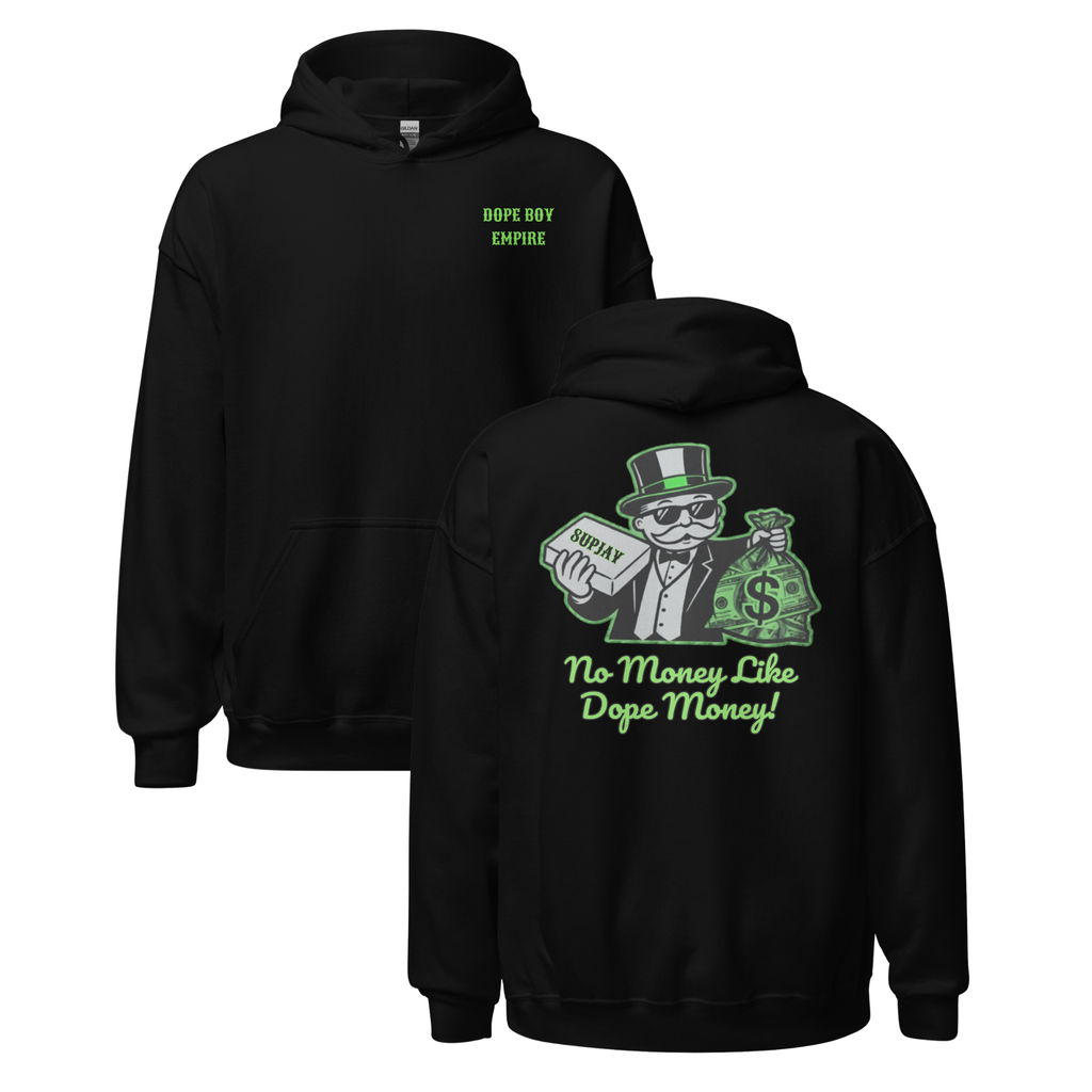 No Money Like Dope Money Hoodie - Back Print
